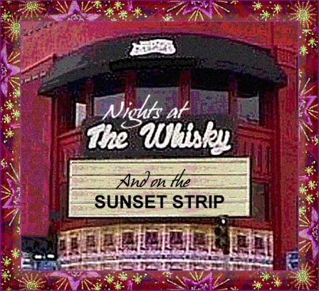 The Whisky A Go-Go & The Sunset Strip